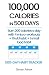 100,000 calories in 500 day...