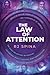 The Law of Attention: The S...