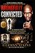 WRONGFULLY CONVICTED: An Innocent Man’s Journey Through Injustice, Prison, Faith, and Redemption