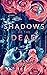 Shadows of the Dead by Jenni Simonis