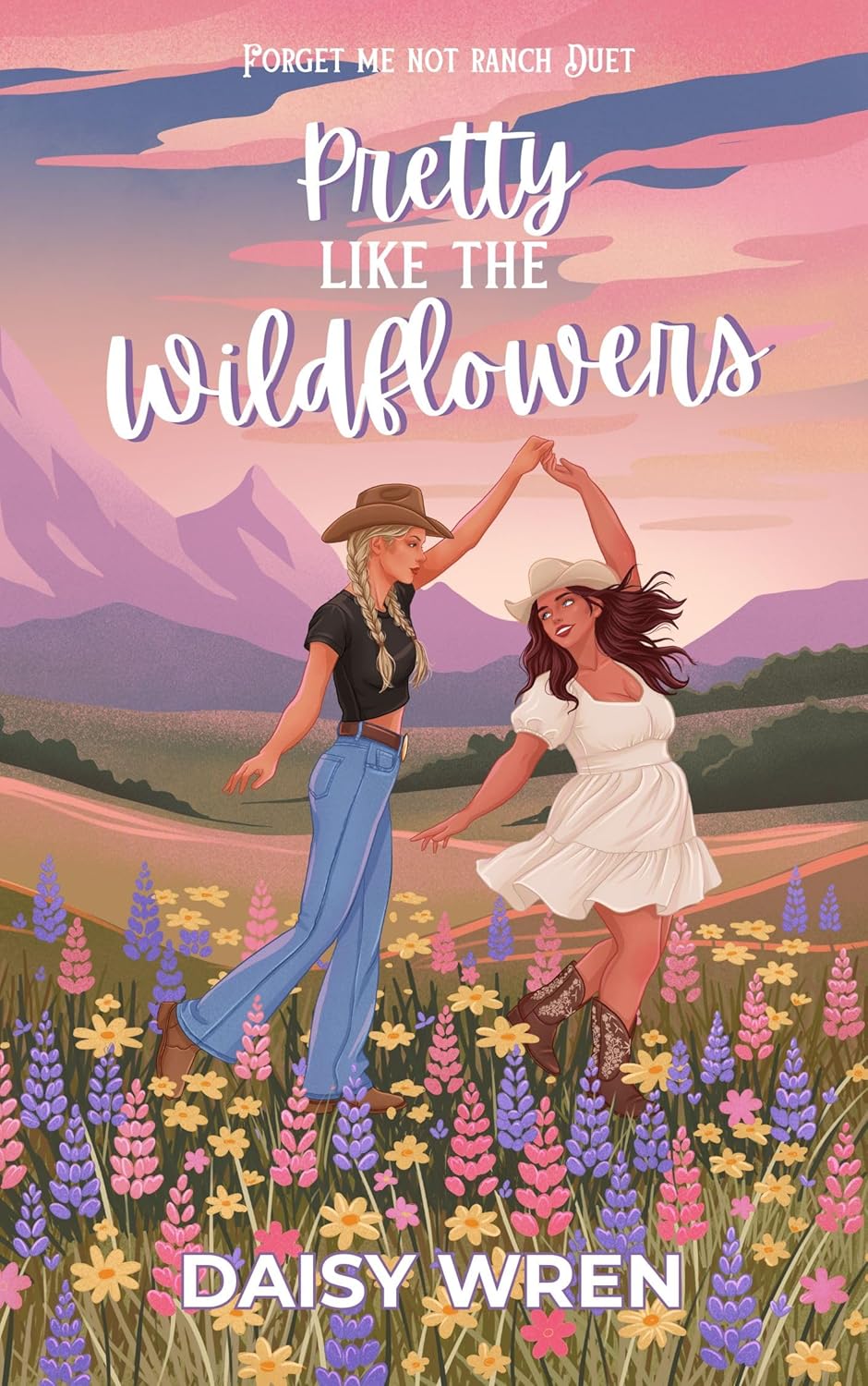 Pretty Like the Wildflowers (Forget Me Not Ranch #1)