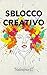 SBLOCCO CREATIVO