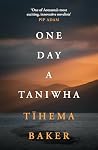 One Day A Taniwha One Day A Taniwha