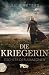 Die Kriegerin - Tochter der...