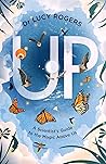 Up: A Scientist's...