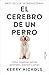 El cerebro de un perro: Cóm...