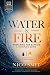 Water & Fire by Nico Smit