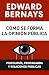 Cómo se forma la opinión pública by Edward Bernays