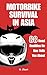 Motorbike Survival in Asia by H. Zhari