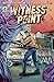Witness Point #1 by Nathan Fillion