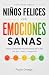 Niños felices con emociones sanas by Paula Ortega