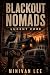 Blackout Nomads: Lucent Core