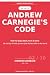 Andrew Carnegie's Code: How...