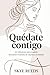 Quédate contigo: 101 reflex...