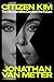 Citizen Kim by Jonathan Van Meter