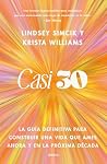 Casi 30: La guía ...