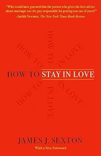 How to Stay in Love by James J. Sexton