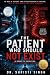 The Patient Who Should Not ...