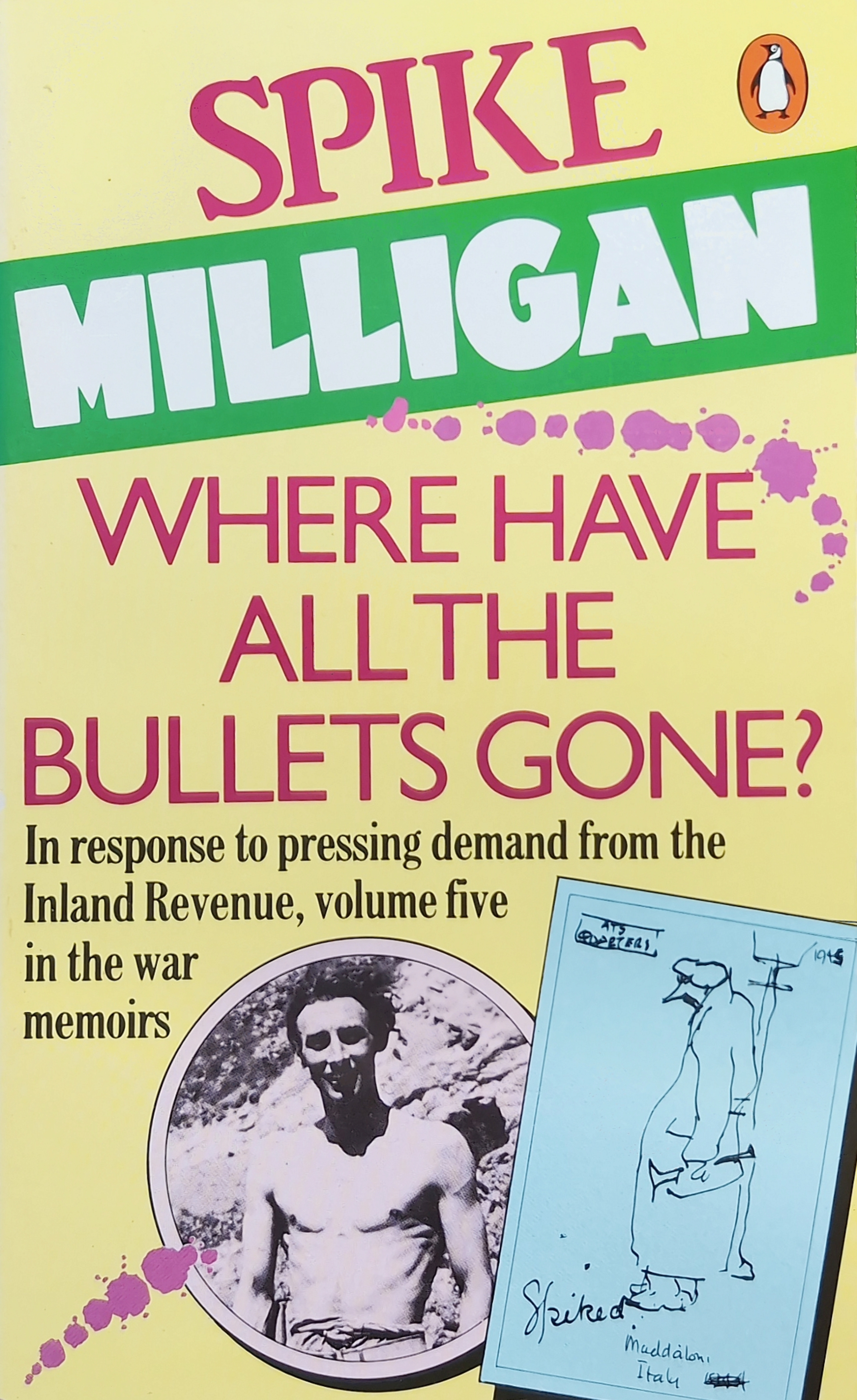 Where Have All the Bullets Gone?  (War Memoirs #5)
