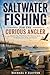 Saltwater Fishing for the C...