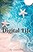 Digital Life