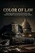COLOR OF LAW: What It Means...