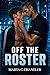 Off the Roster: A Forbidden...