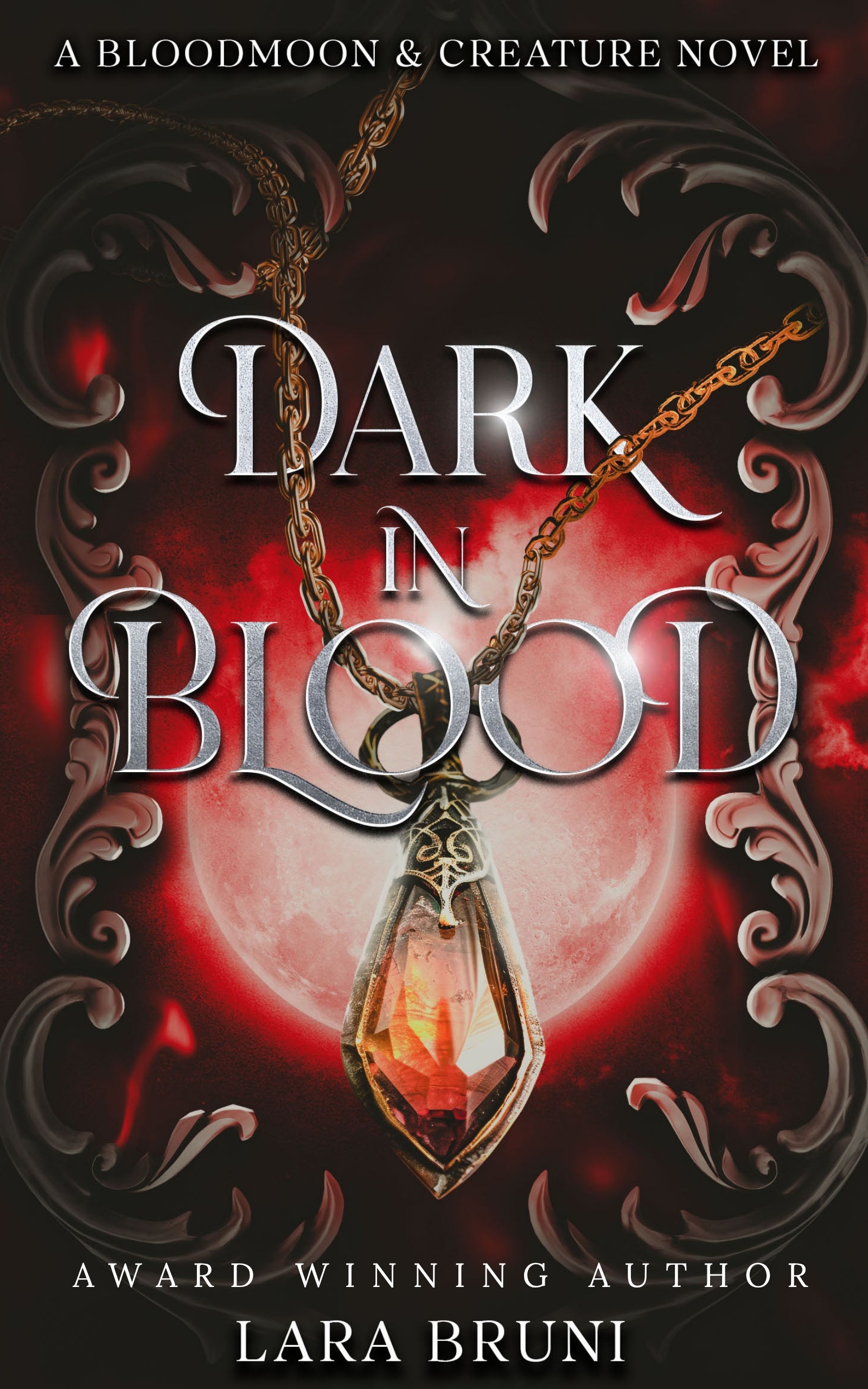Dark in Blood (Bloodmoon & Creature #1)
