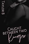Caught Between Tw...