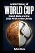 A Brief History of World Cu...