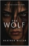 The Wolf: A Dark Psychological Thriller The Wolf: A Dark Psychological Thriller