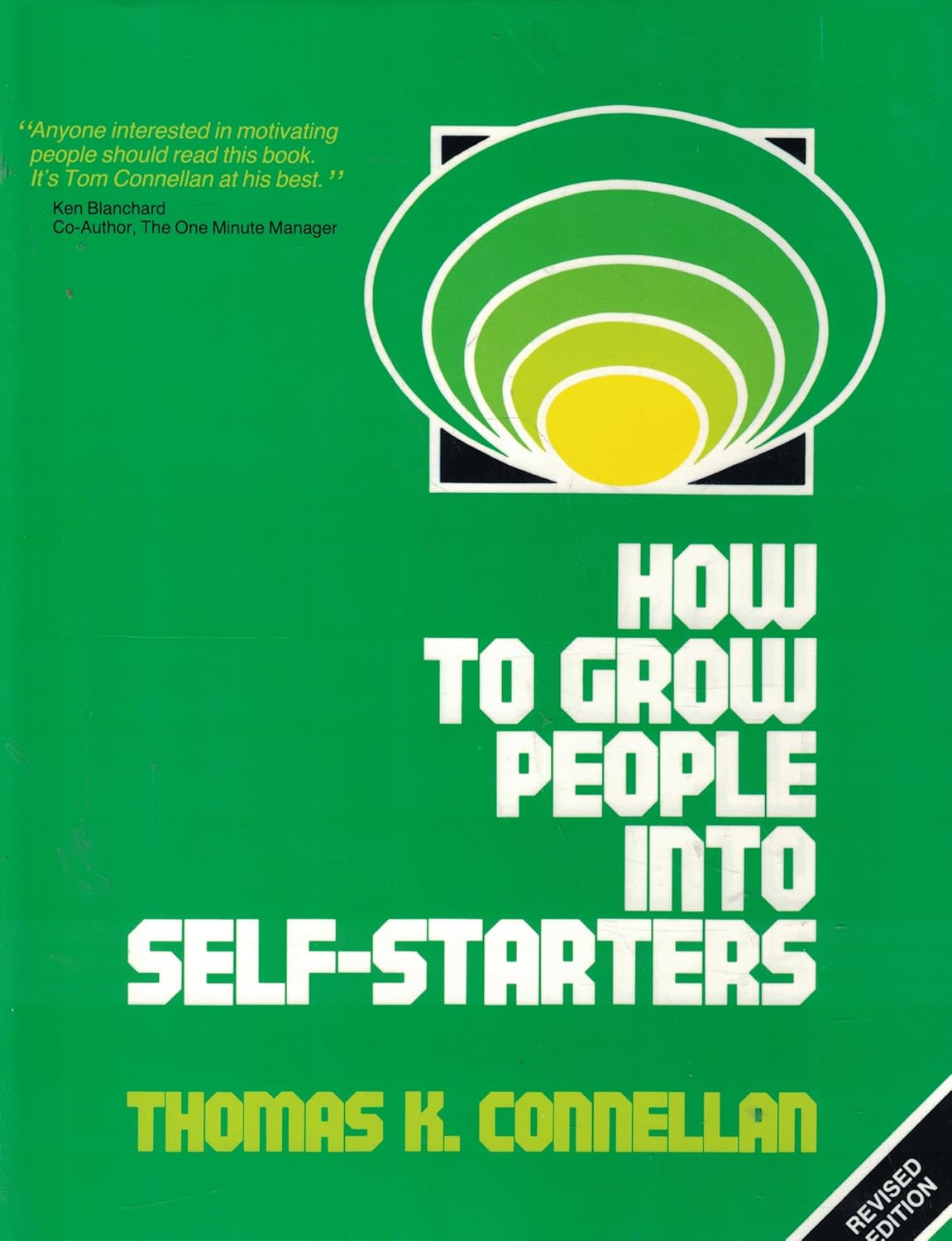 How to Grow People into Self-Starters