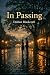 In Passing by Dorian Blackcraft