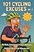 101 Cycling Excuses vol.1