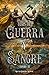 Ecos de Guerra y Sangre: To...