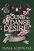 Bound by Dance and Desire: ...