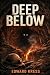 Deep Below