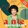 A nie mówiłam!