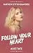Follow Your Heart: Fairview...