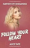 Follow Your Heart...