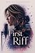 The First Riff: A Novel of Music, Love, and Finding Your Voice