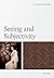 Seeing and Subjectivity