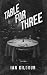 Table For Three (The Robert Hunter Series Book 3)