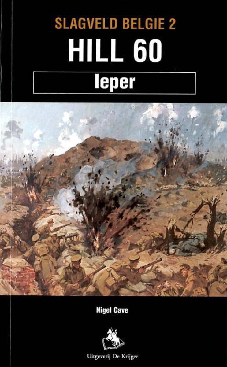 Ieper: Hill 60 (Slagveld België, #2)