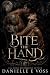 Bite The Hand: A dark shifter romance (The Blackthorn Pack Book 1)