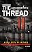 The Unspoken Thread by Colleen Wagner