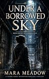 Under a Borrowed ...