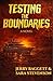 Testing the Boundaries (A M...
