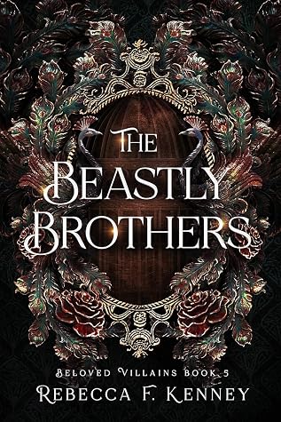 The Beastly Brothers (Beloved Villains #5)