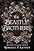 The Beastly Brothers (Beloved Villains #5)